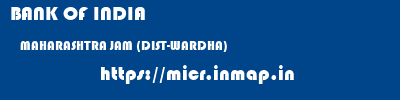 BANK OF INDIA  MAHARASHTRA JAM (DIST-WARDHA)    micr code